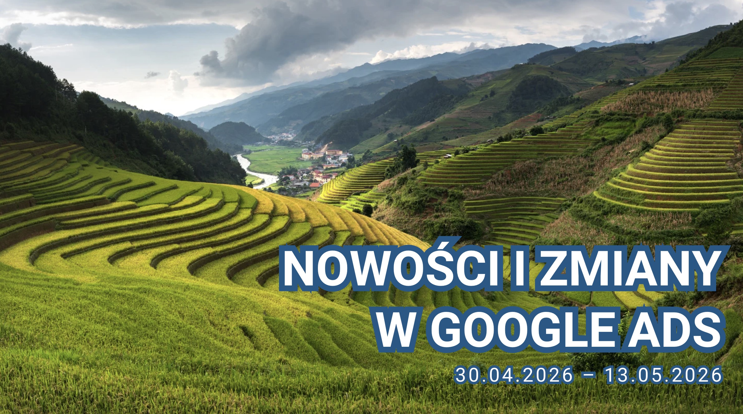 Nowości i zmiany w Google Ads (30.04.2026 – 13.05.2026)