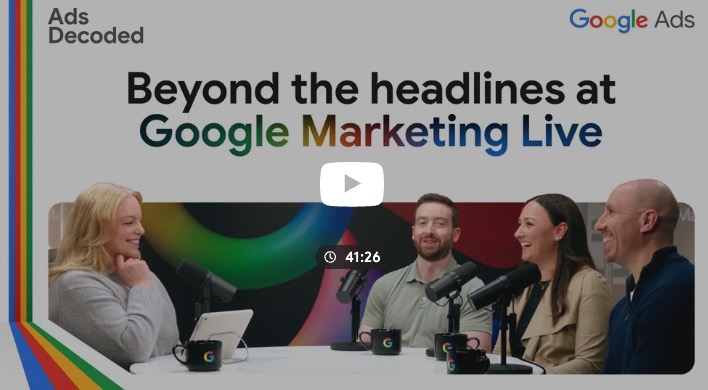 Nowy odcinek Ads Decoded po Google Marketing Live 2026