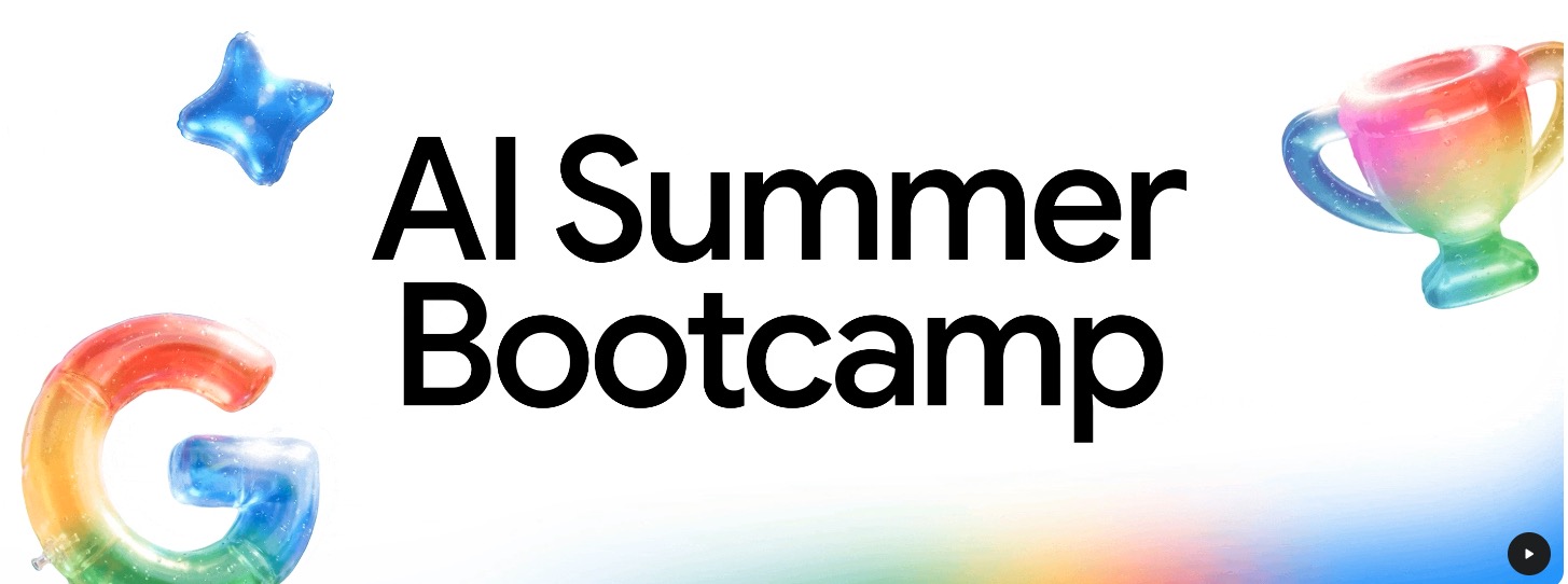 Google organizuje AI Summer Bootcamp 2026