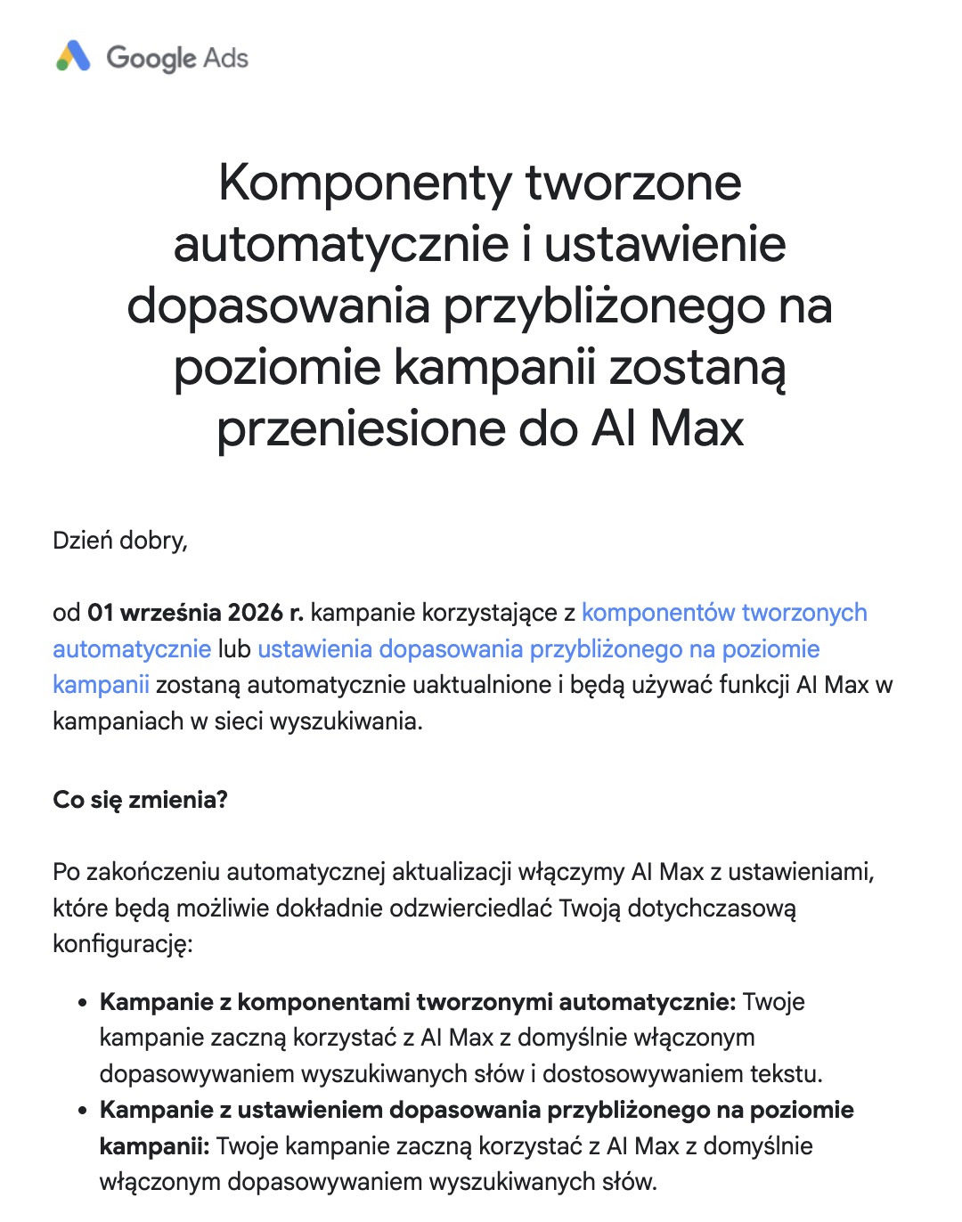 Komponenty tworzone automatycznie i dopasowanie przybliżone na poziomie kampanii zostaną przeniesione do AI Max